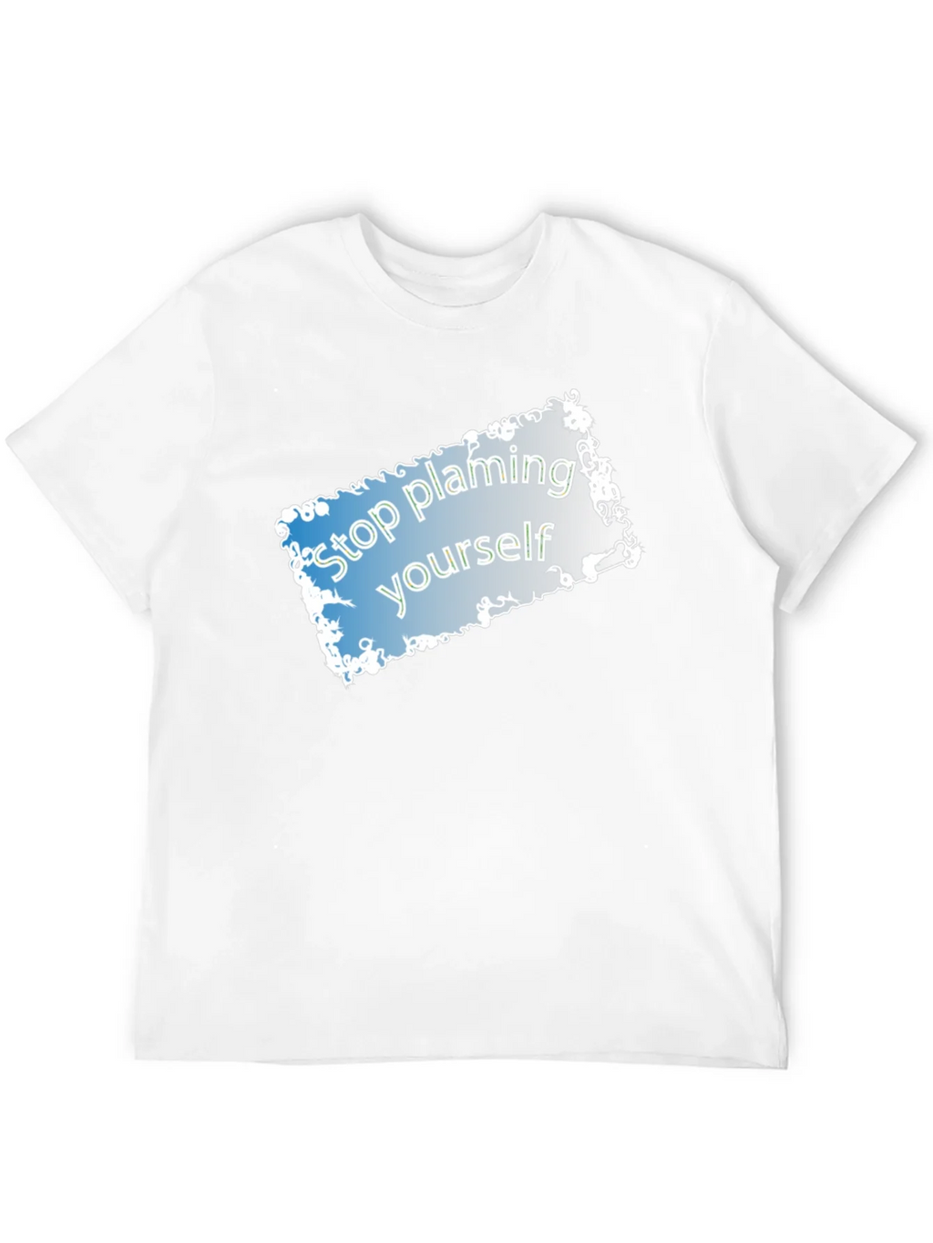 Stop Blaming Yourself T-Shirt - Motivational Tee product image 11