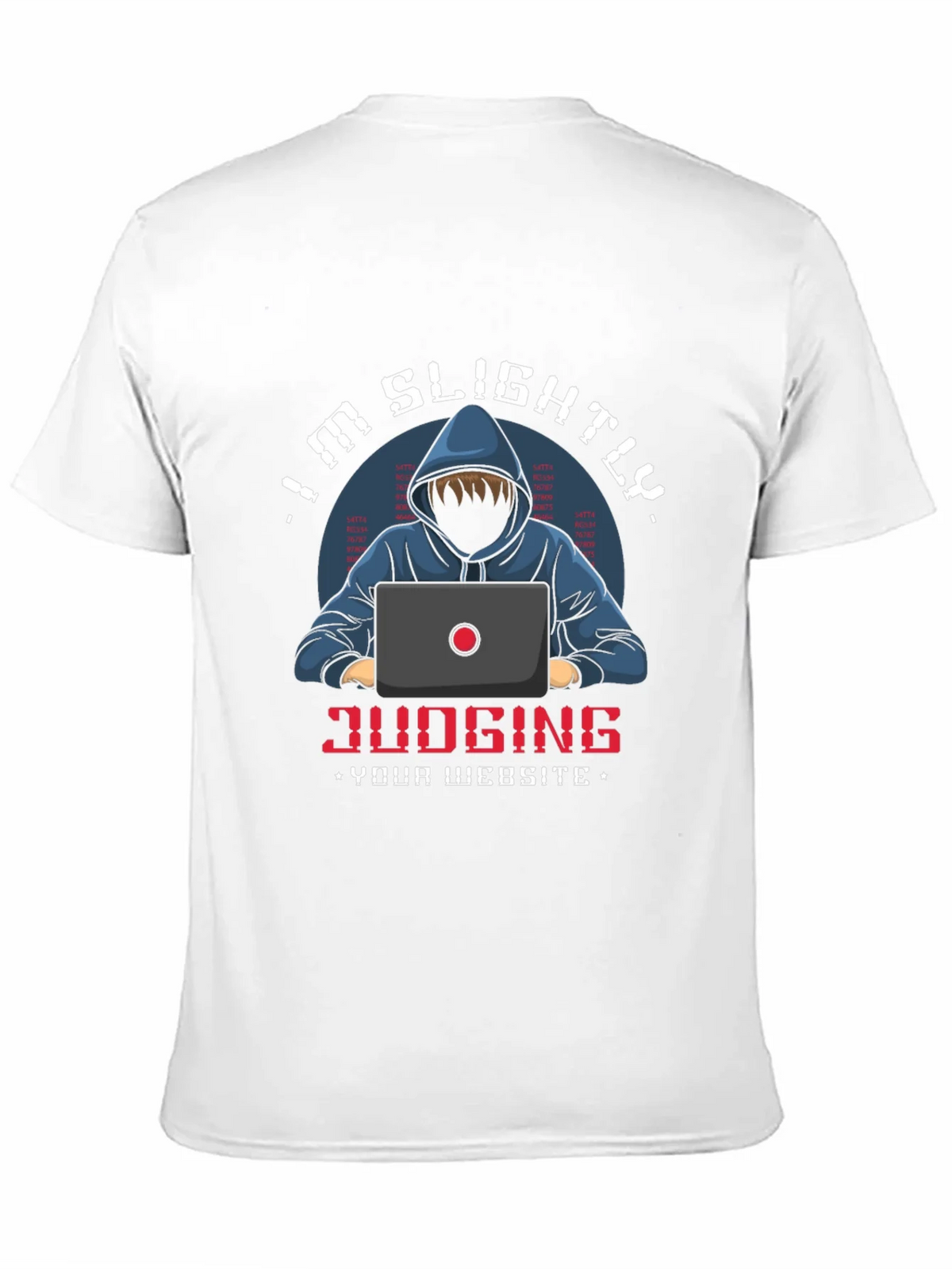 Im Slightly Judging Your Website T-Shirt product image 10
