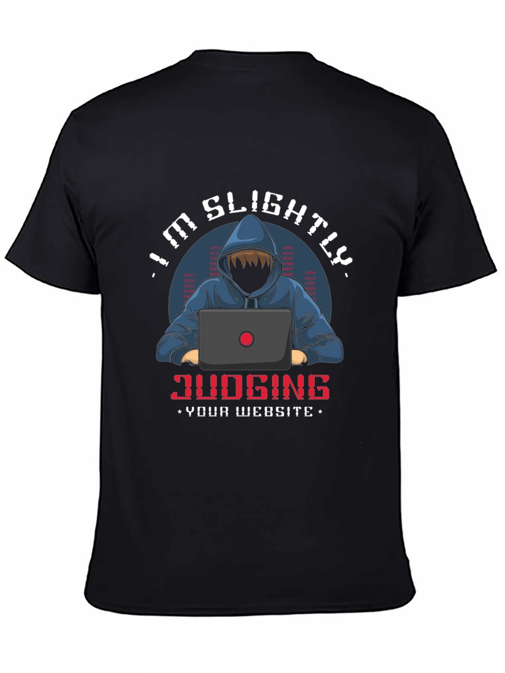 Im Slightly Judging Your Website T-Shirt product image 4