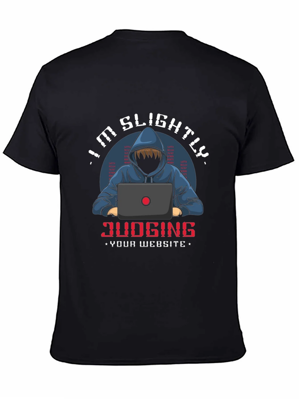 Im Slightly Judging Your Website T-Shirt product image 4