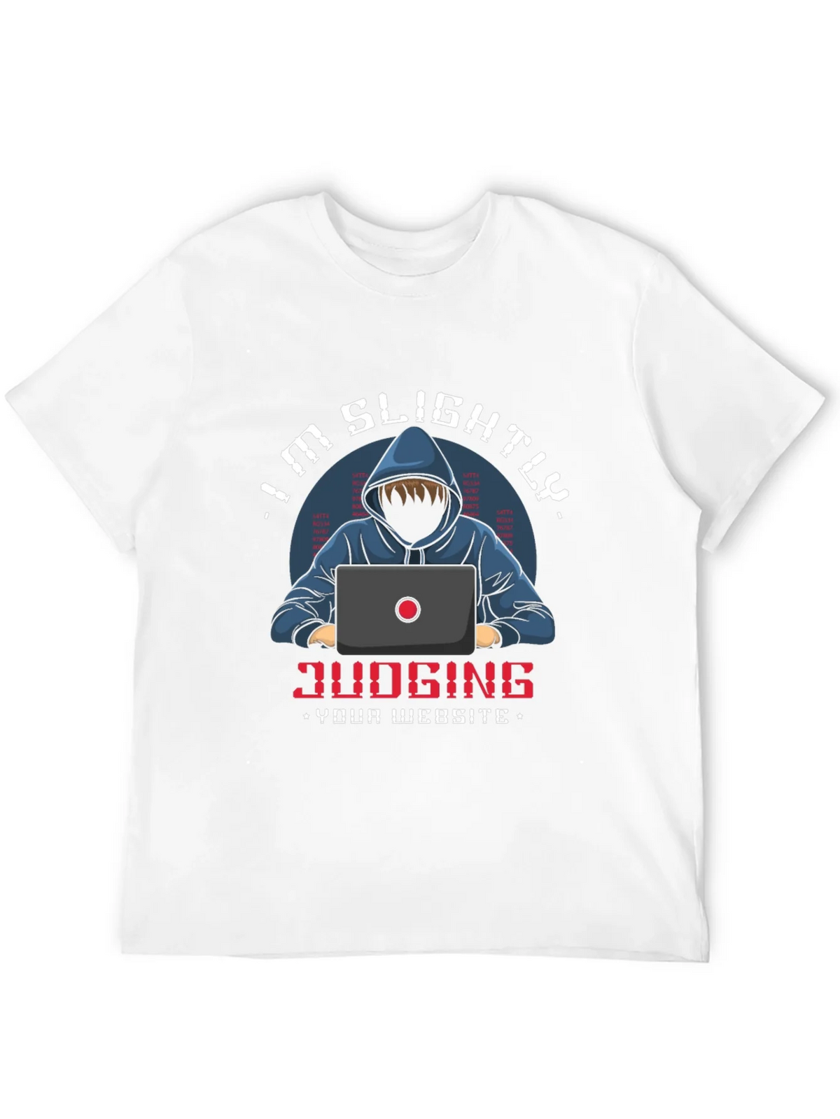 Im Slightly Judging Your Website T-Shirt product image 11