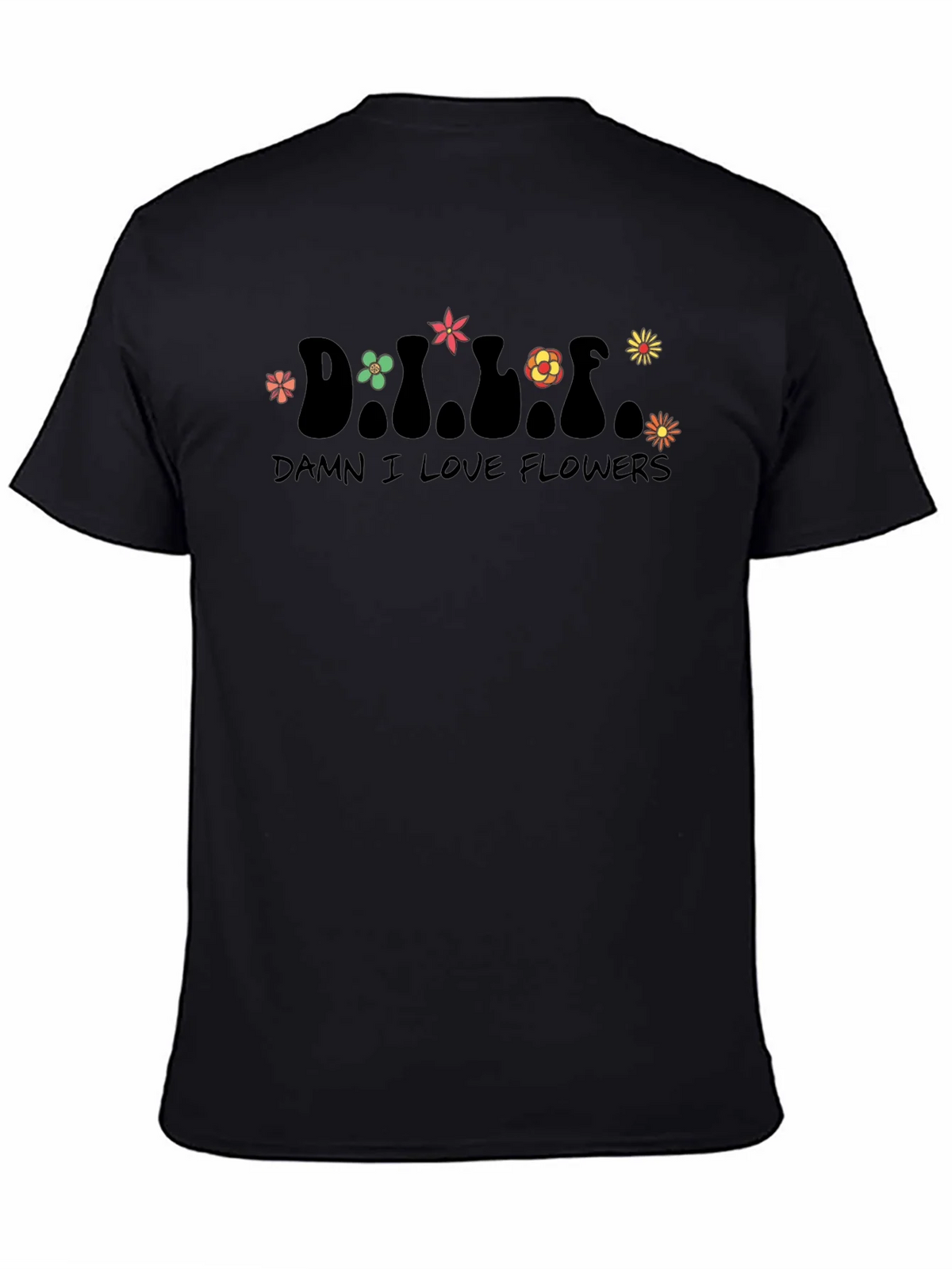 Damn I Love Flowers Graphic T-Shirt - Unisex product image 4