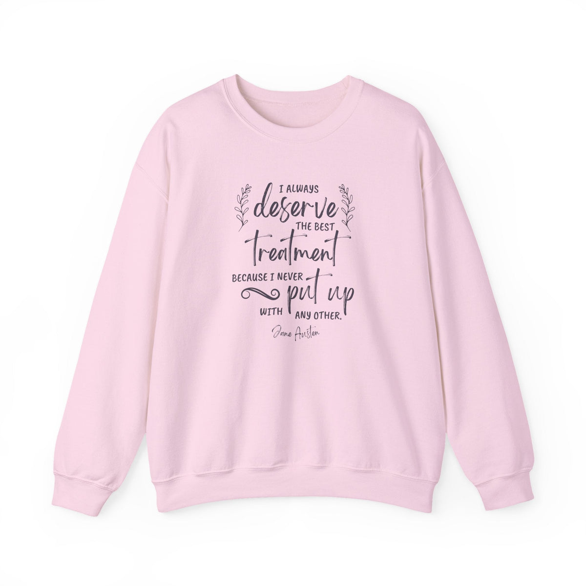 I Always Deserve the Best Treatment Quote Graphic product image 6
