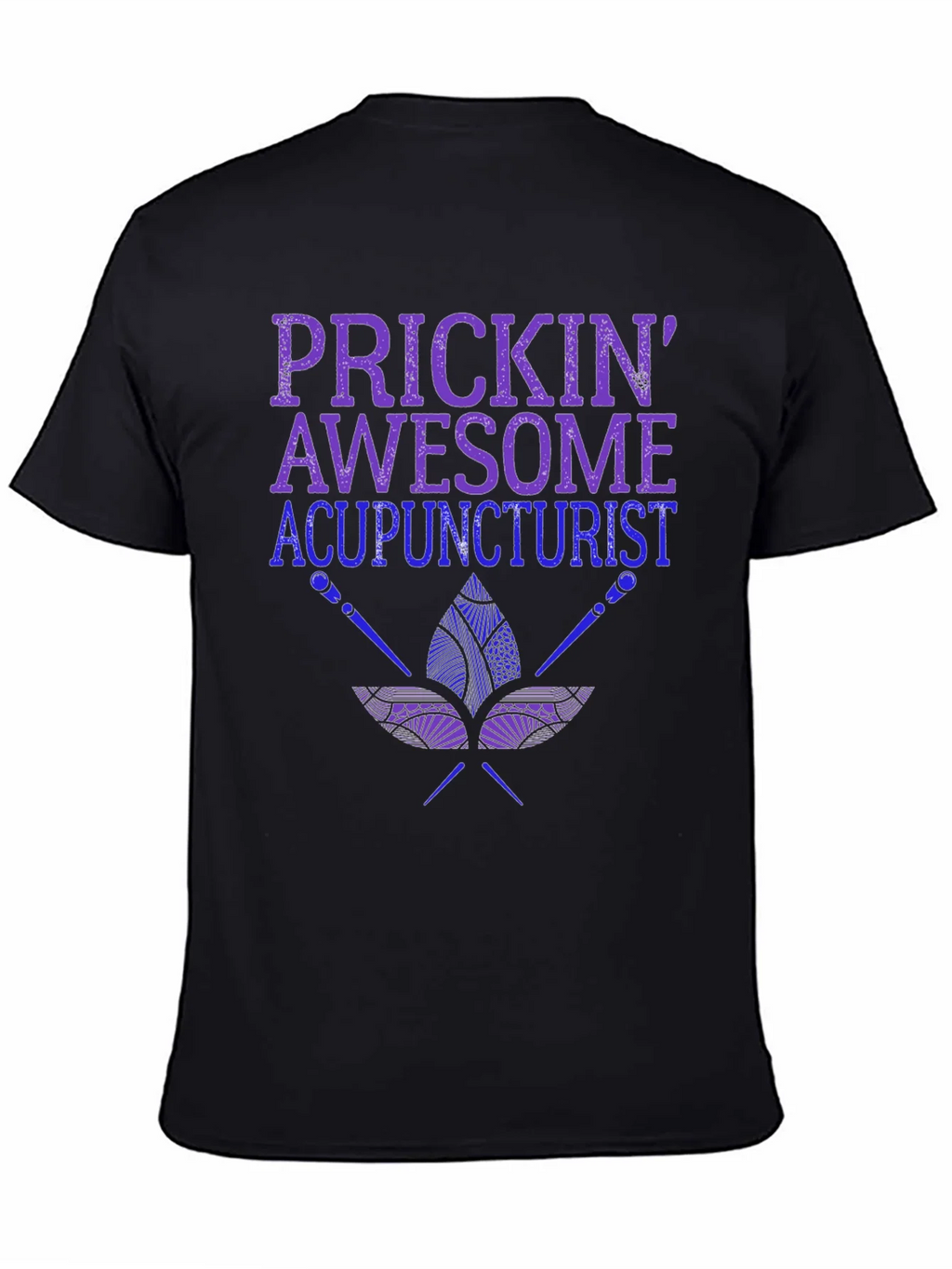 Prickin Awesome Acupuncturist T-Shirt product image 3
