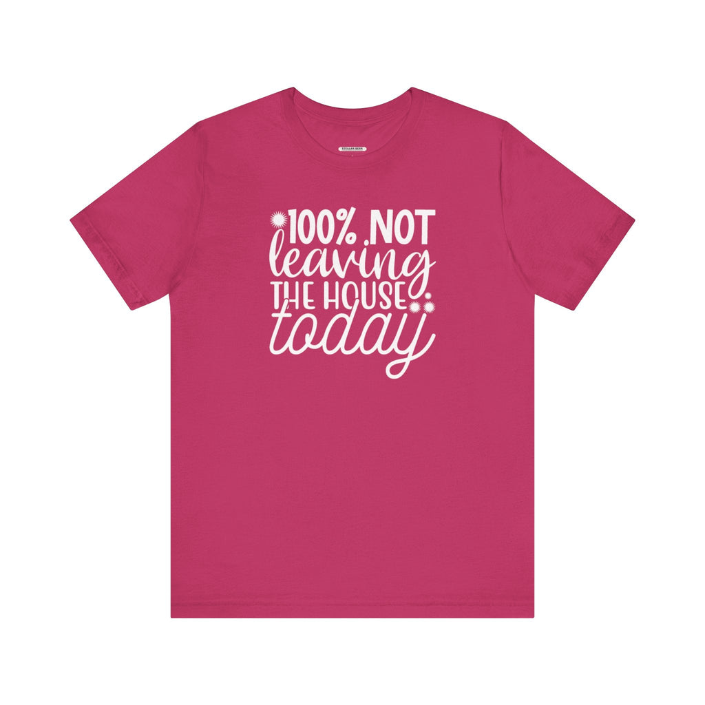 One Hundred Percent Not Leaving the House Today Graphic product image 8
