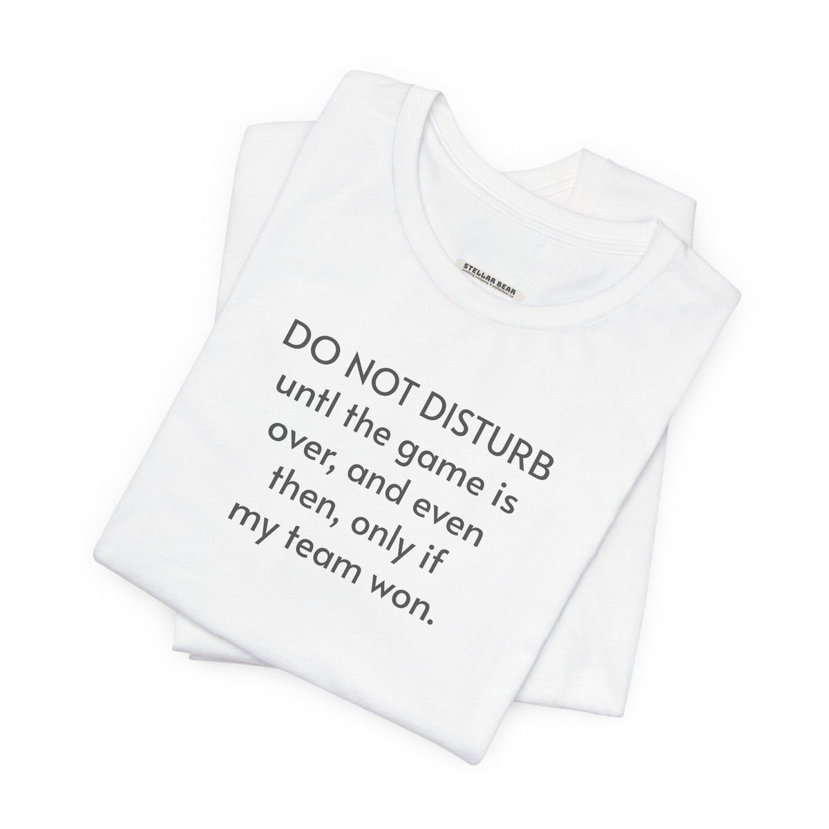 Do Not Disturb Until the Game is Over Minimalist Style product image 2