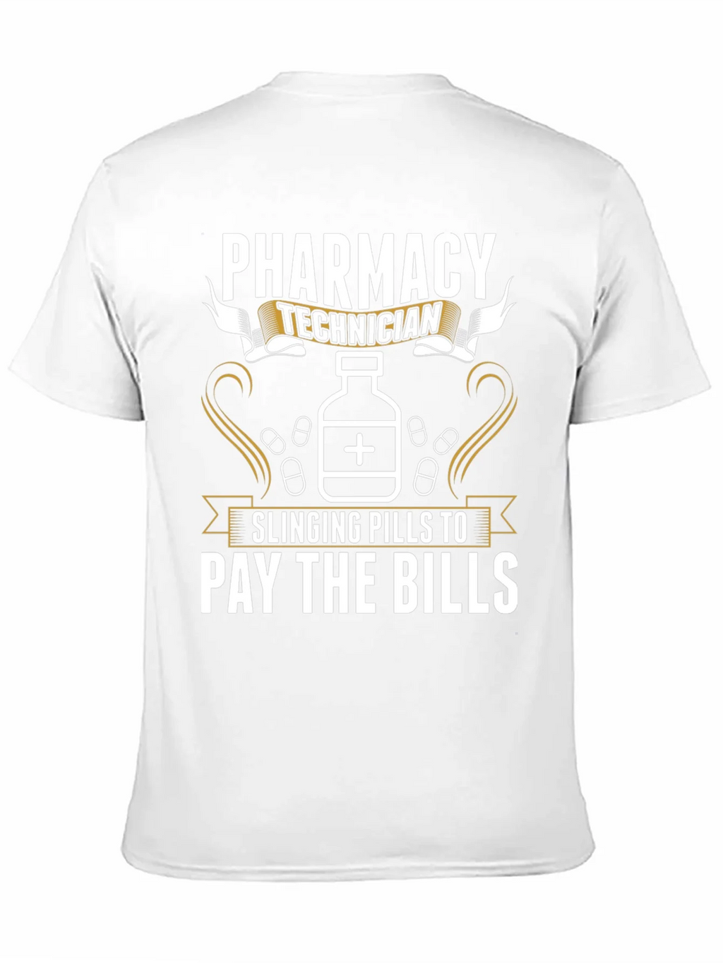 Pharmacy Technician T-Shirt: Slinging Pills to Pay the Bills product image 7