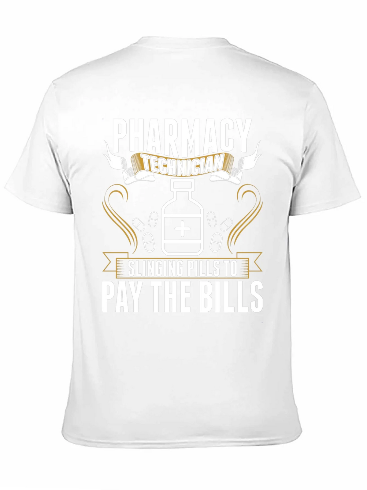 Pharmacy Technician T-Shirt: Slinging Pills to Pay the Bills product image 7