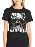 Pharmacy Technician T-Shirt: Slinging Pills to Pay the Bills product image 1