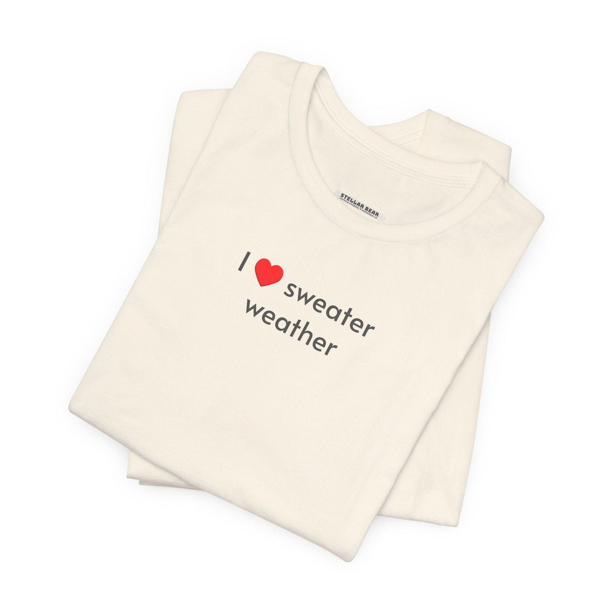 I Love Sweater Weather T-Shirt product image 5