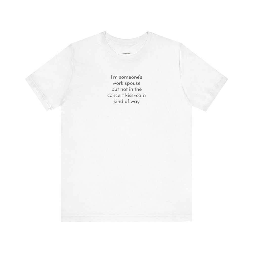 I'm Someone's Work Spouse But ... T-Shirt product image 8