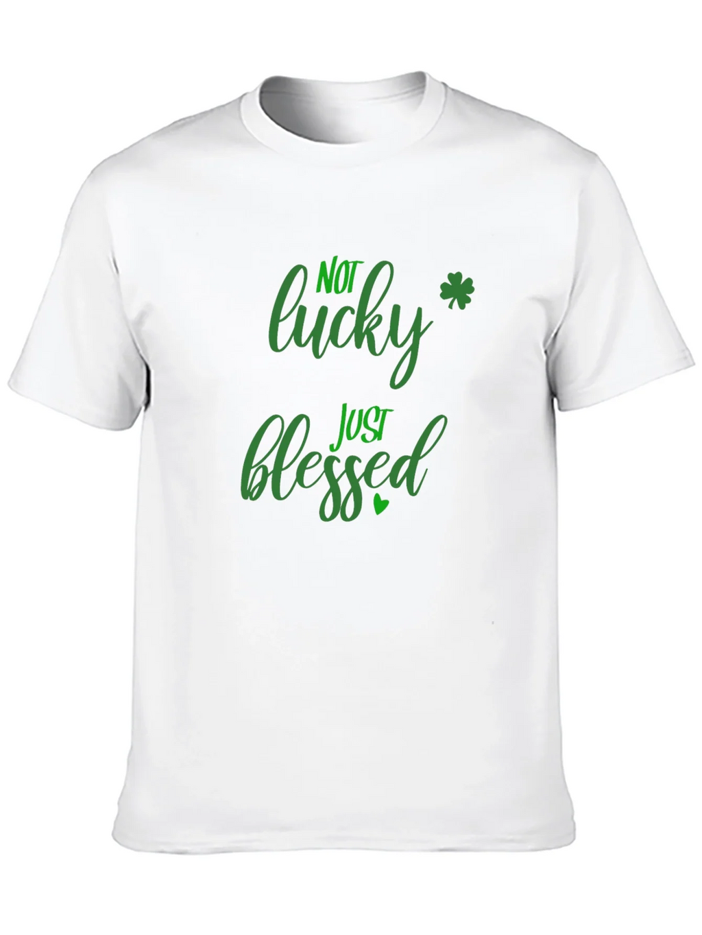 Not Lucky Just Blessed St. Patricks Day Black T-Shirt product image 9