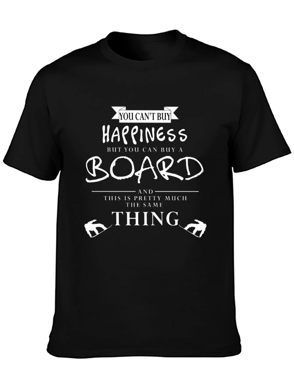 Happiness Board T-Shirt - Funny Snowboard Tee product image 3