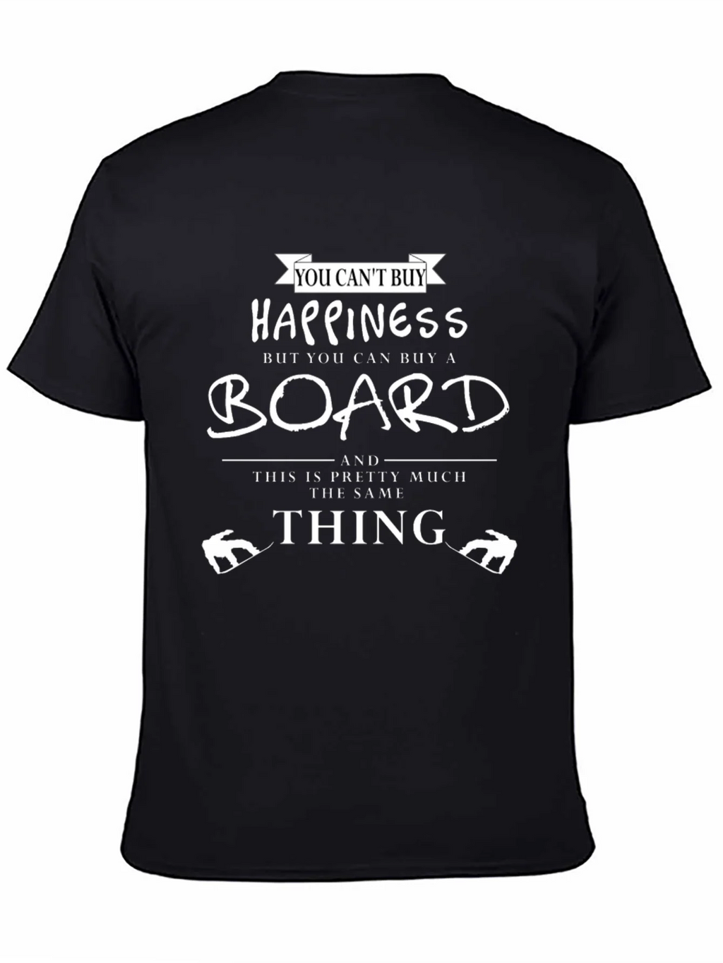 Happiness Board T-Shirt - Funny Snowboard Tee product image 4