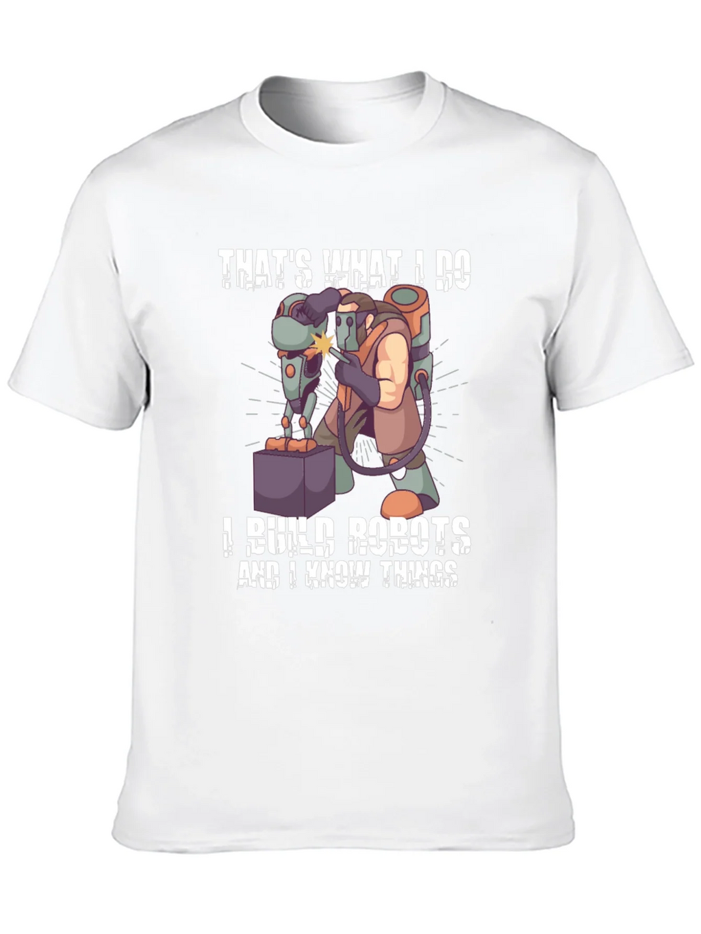 Thats What I Do I Build Robots T-Shirt product image 9
