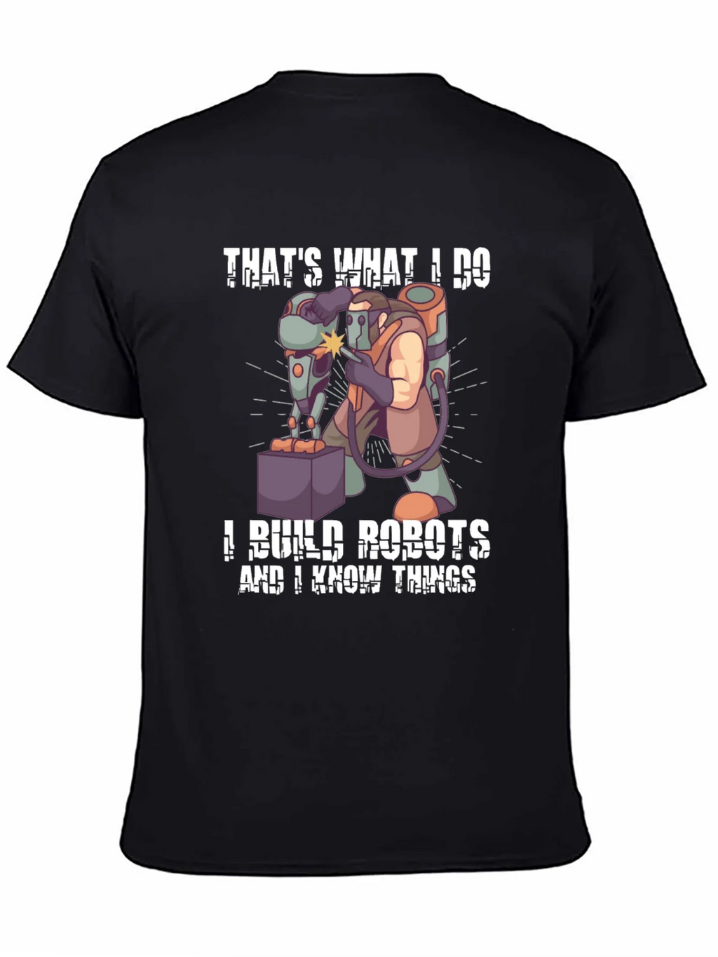 Thats What I Do I Build Robots T-Shirt product image 4