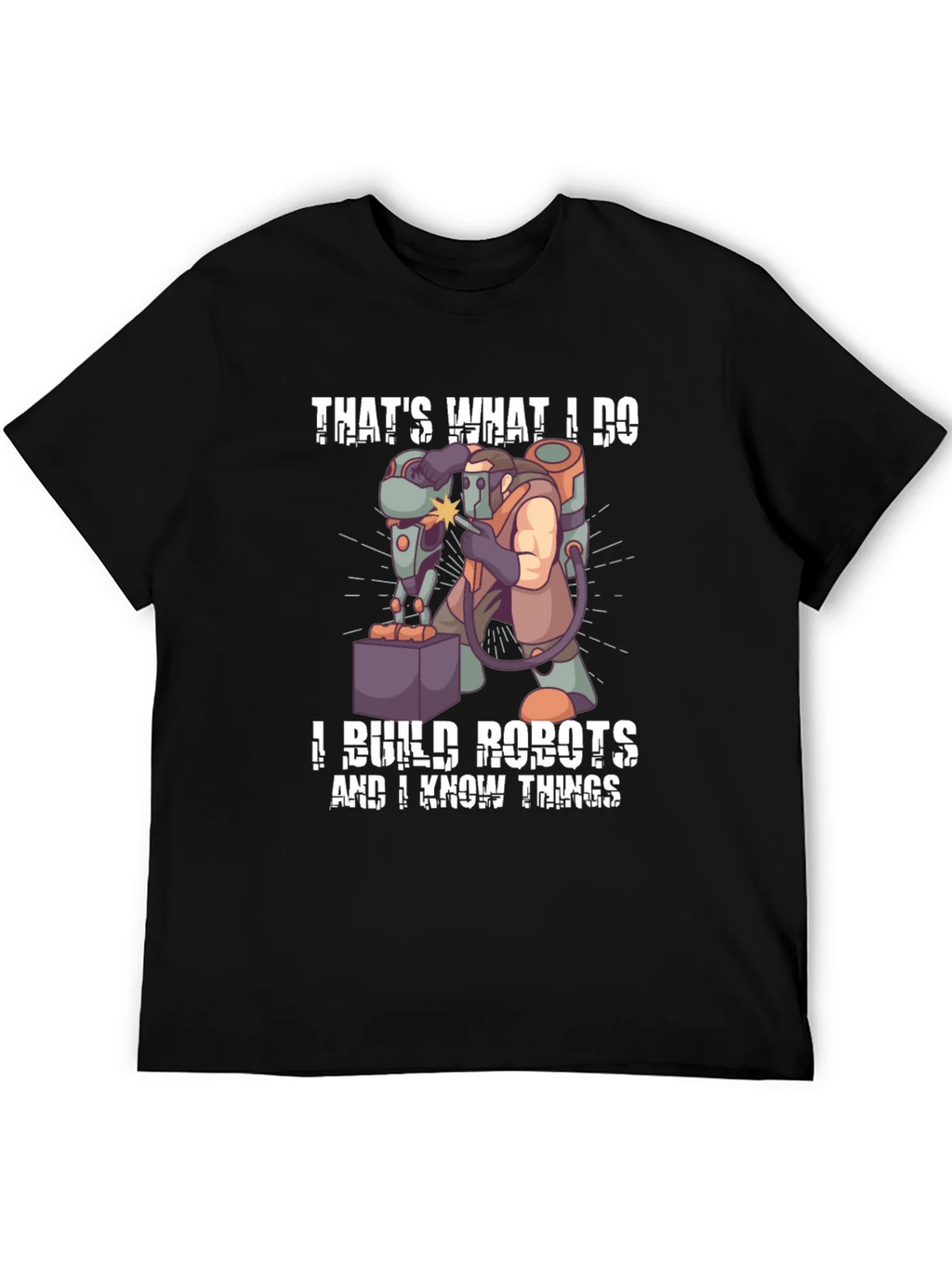 Thats What I Do I Build Robots T-Shirt product image 5