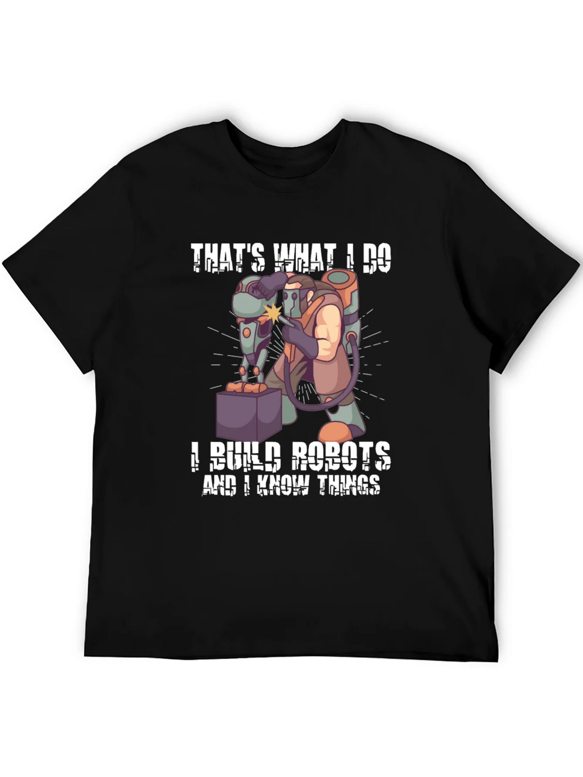 Thats What I Do I Build Robots T-Shirt product image 5