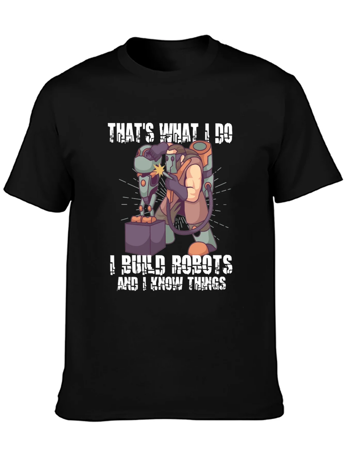 Thats What I Do I Build Robots T-Shirt product image 3