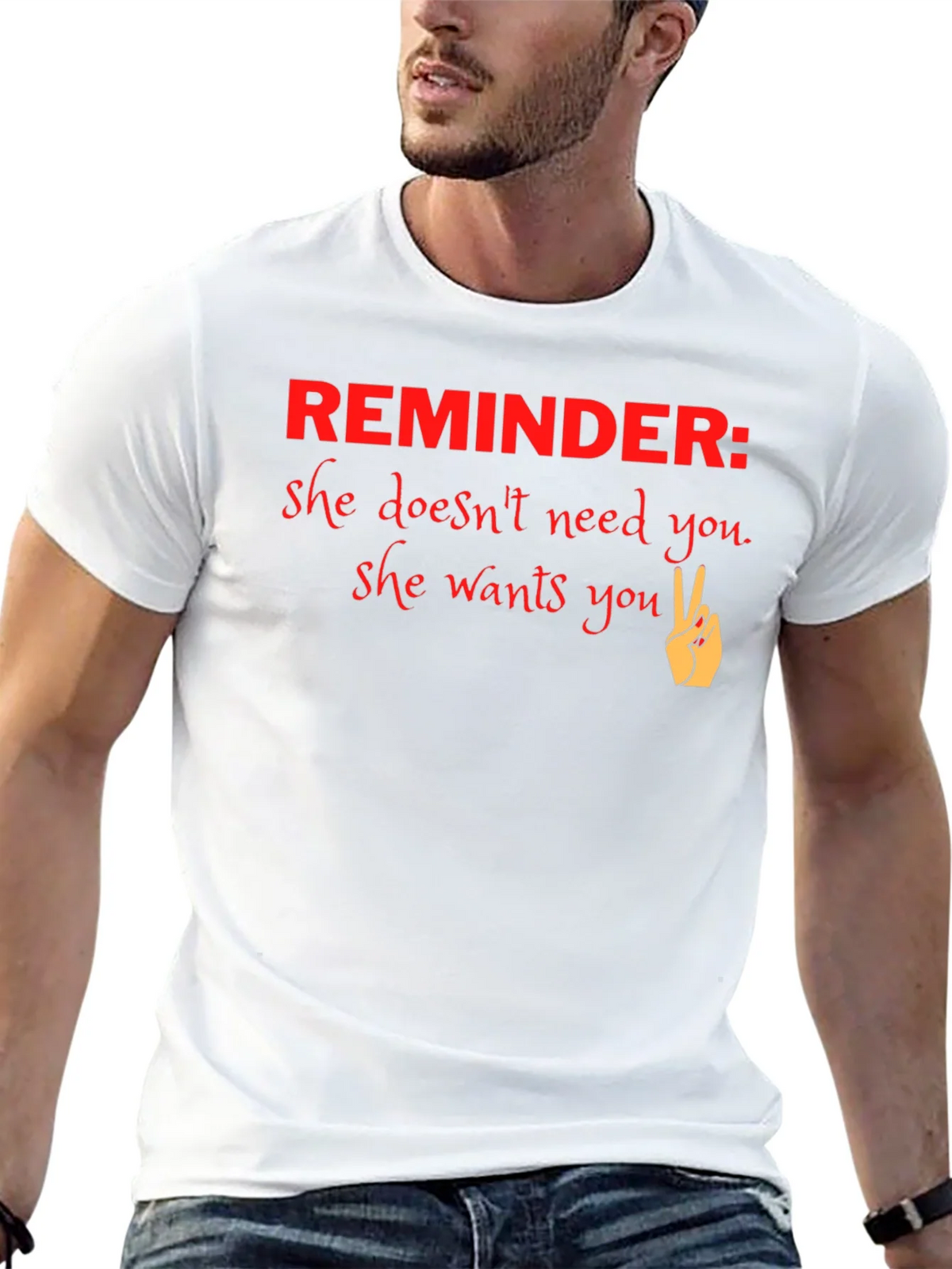 Reminder She Wants You Graphic T-Shirt product image 12