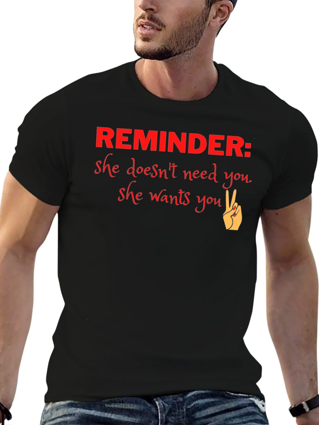 Reminder She Wants You Graphic T-Shirt product image 6