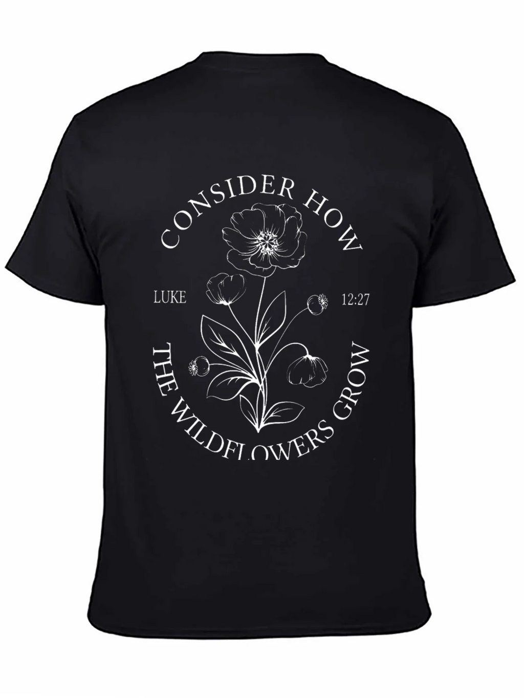 Consider How The Wildflowers Grow Black T-Shirt product image 3