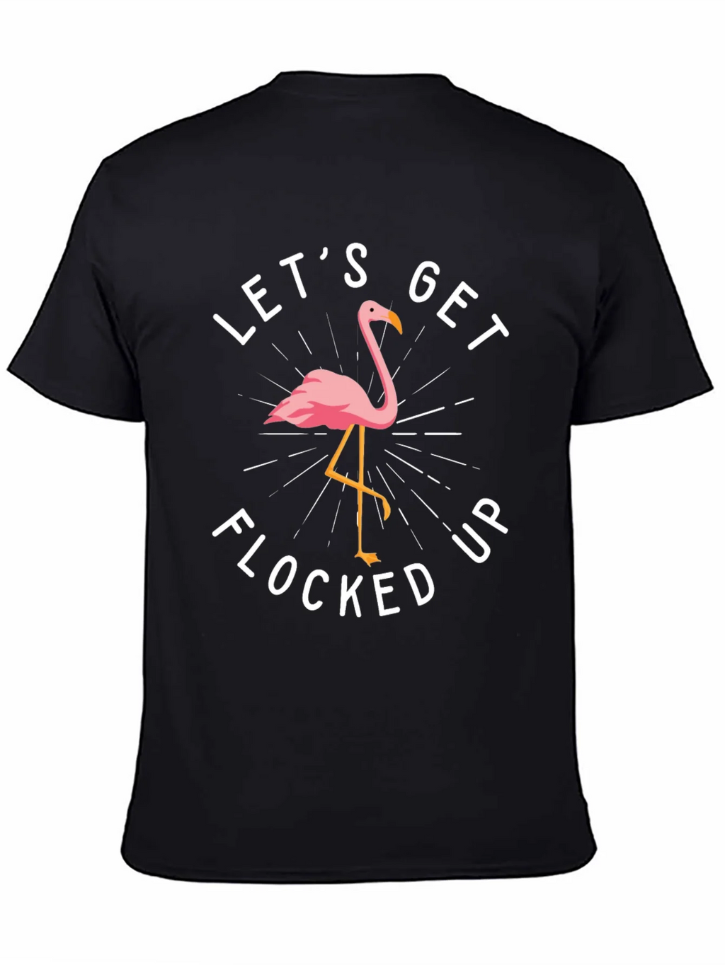 Lets Get Flocked Up Flamingo Graphic T-Shirt product image 4