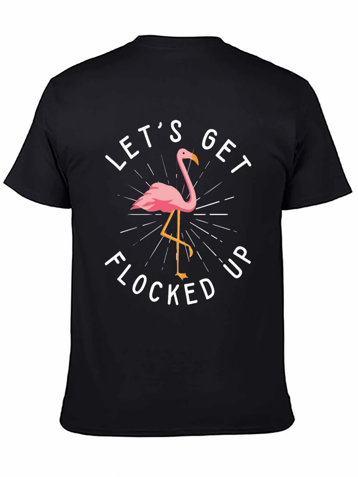 Lets Get Flocked Up Flamingo Graphic T-Shirt product image 4