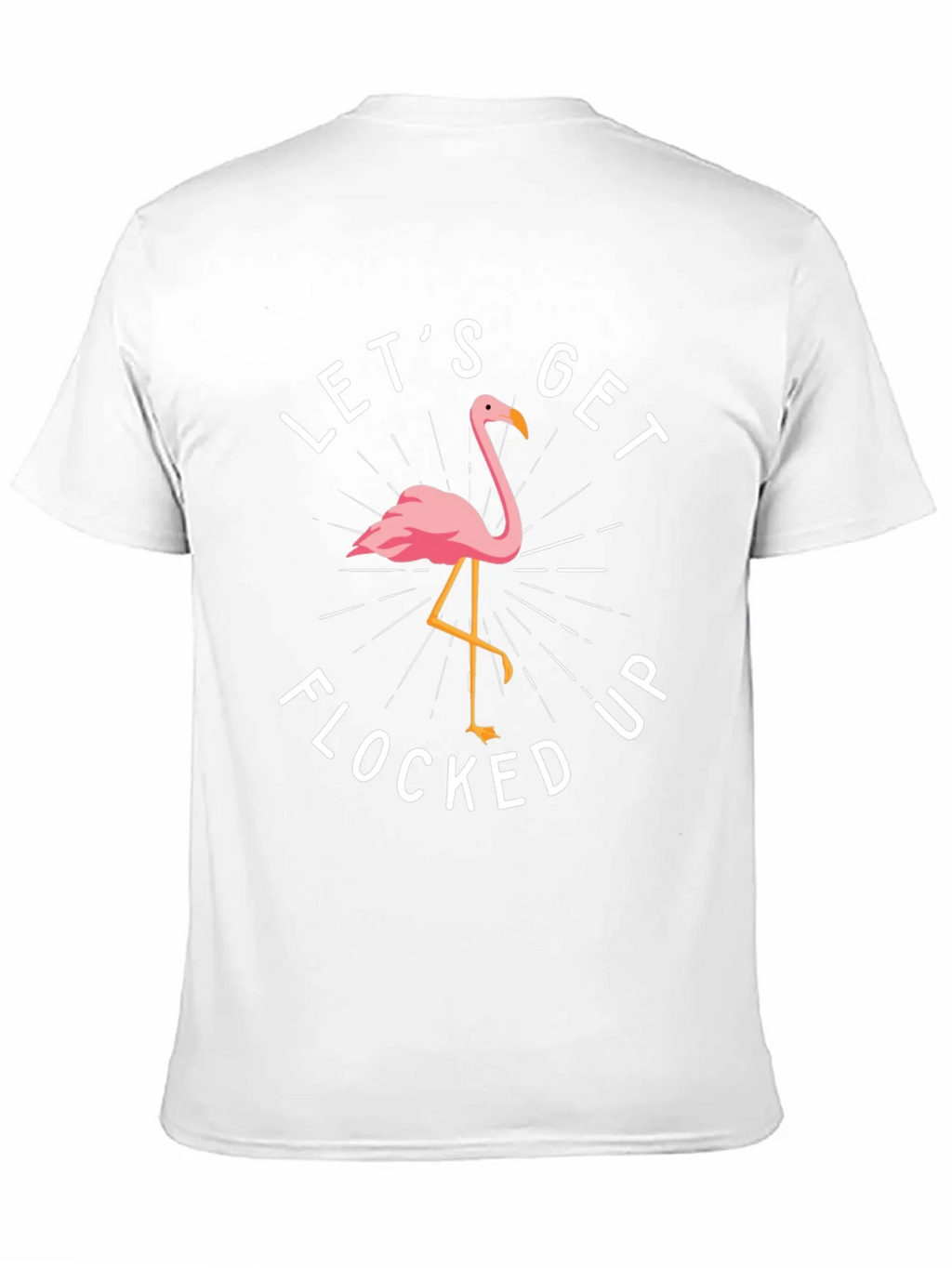 Lets Get Flocked Up Flamingo Graphic T-Shirt product image 10