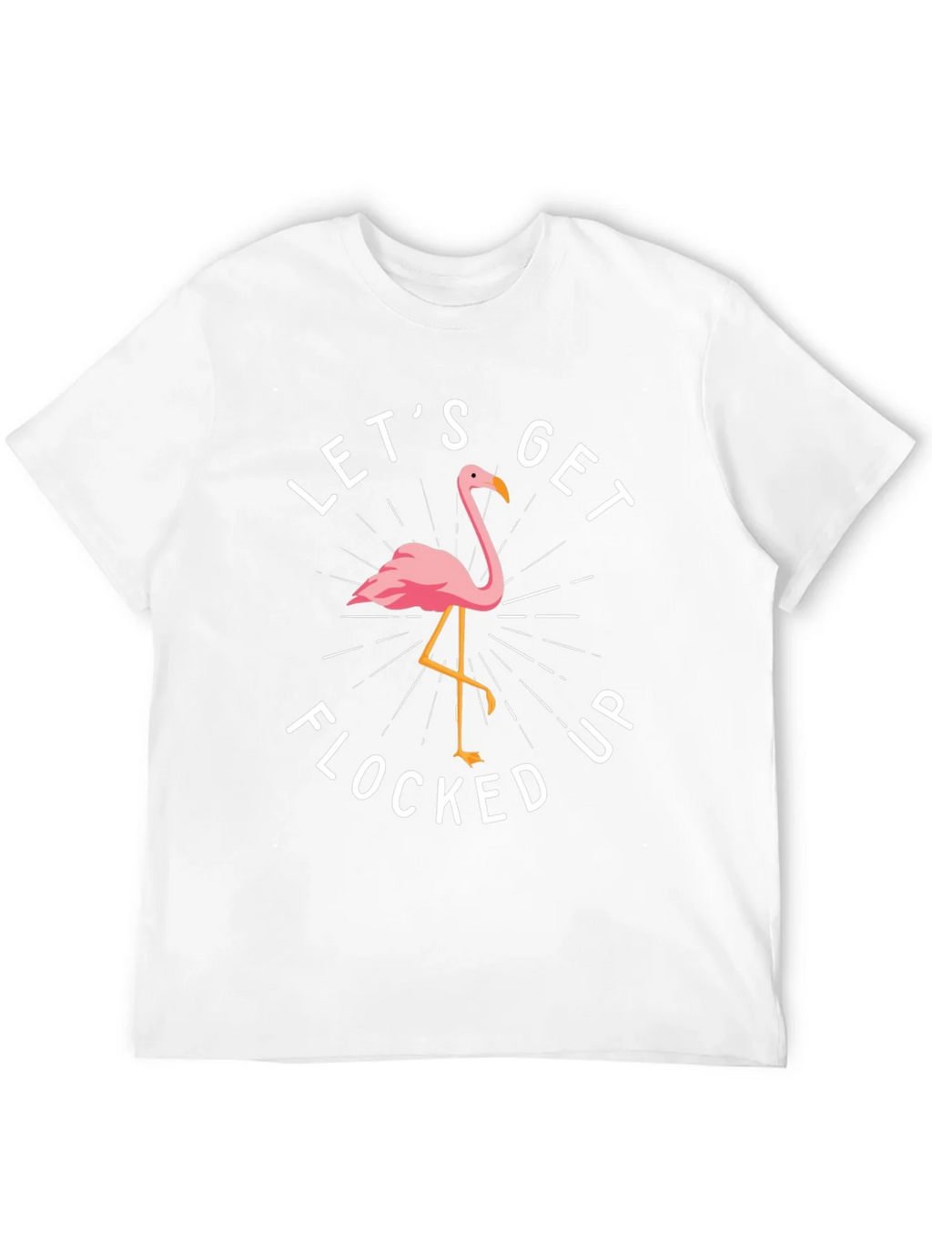 Lets Get Flocked Up Flamingo Graphic T-Shirt product image 11