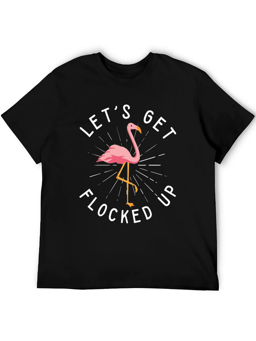 Lets Get Flocked Up Flamingo Graphic T-Shirt product image 5