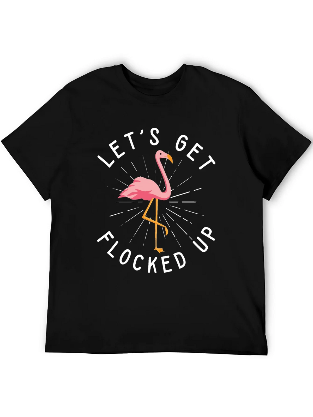 Lets Get Flocked Up Flamingo Graphic T-Shirt product image 5