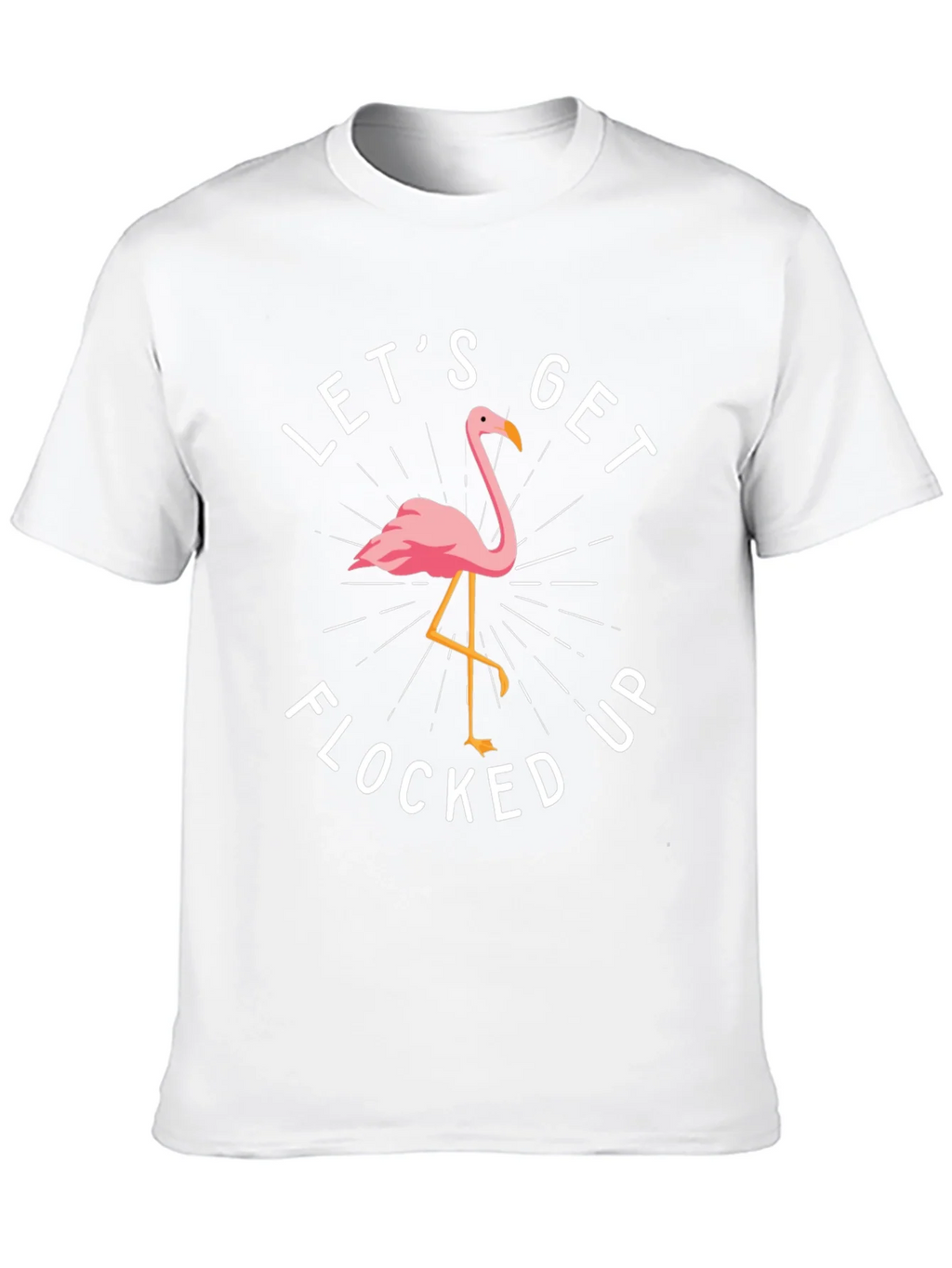 Lets Get Flocked Up Flamingo Graphic T-Shirt product image 9