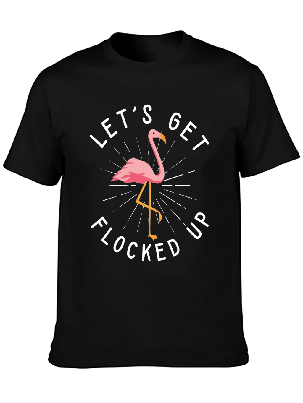 Lets Get Flocked Up Flamingo Graphic T-Shirt product image 3