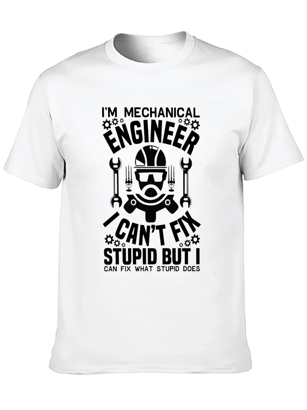 Mechanical Engineer T-Shirt: I Cant Fix Stupid product image 9