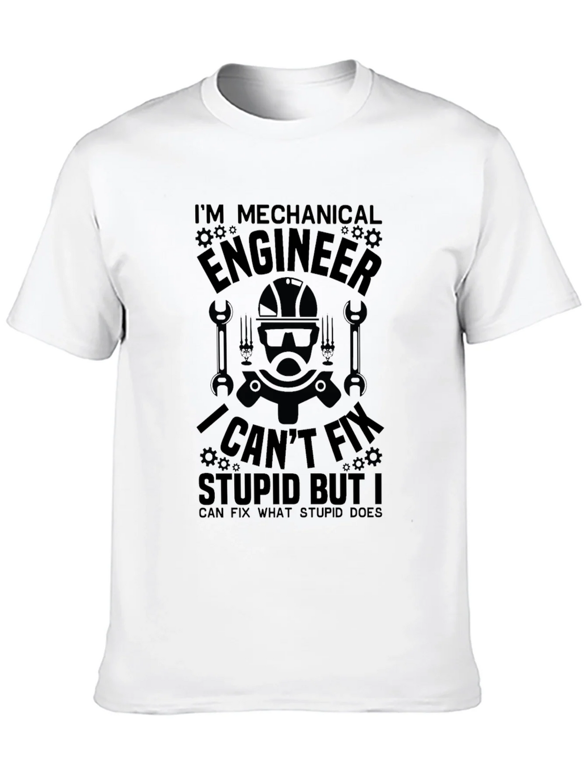 Mechanical Engineer T-Shirt: I Cant Fix Stupid product image 9