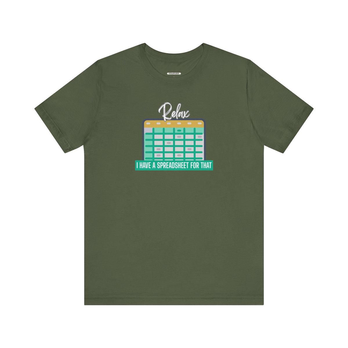 Relax, I Have a Spreadsheet for That Graphic T-Shirt product image 9