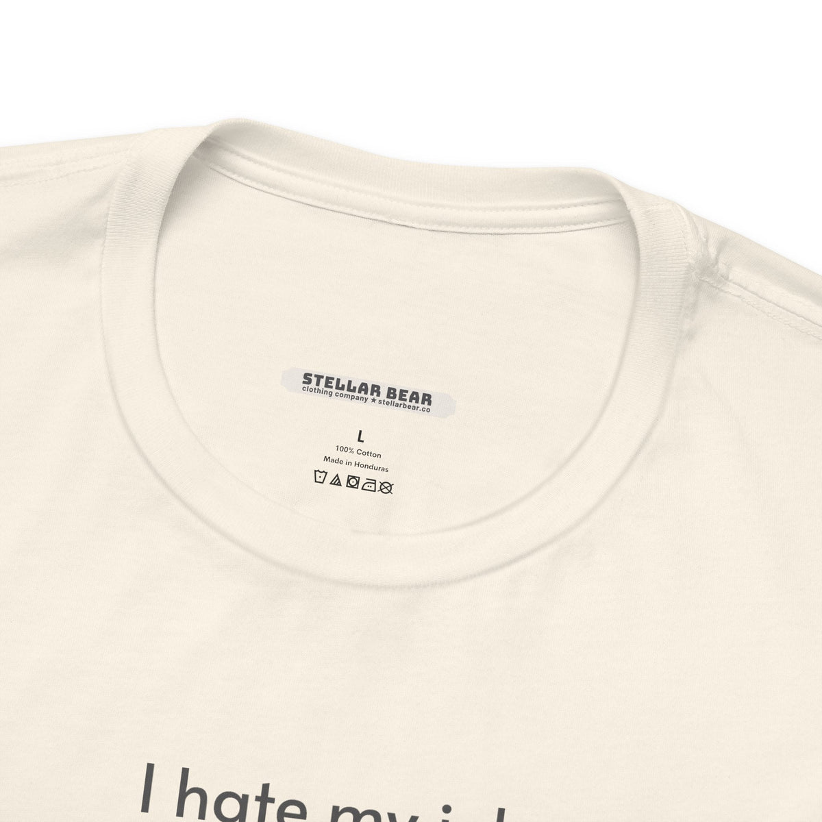I Hate My Job ... Wear Underneath Minimalist Style T-Shirt product image 15