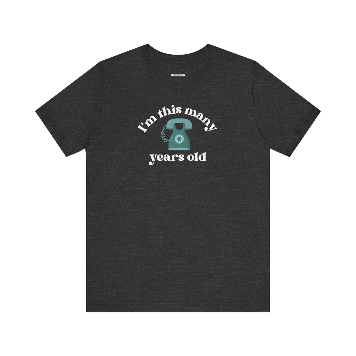 I'm This Many Years Old (Telephone) Graphic T-Shirt product image 7