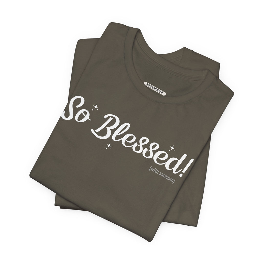 So Blessed! (With Sarcasm) Graphic T-Shirt product image 4