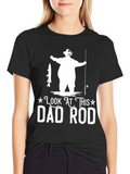 Look At This Dad Rod Fishing T-Shirt product image 1