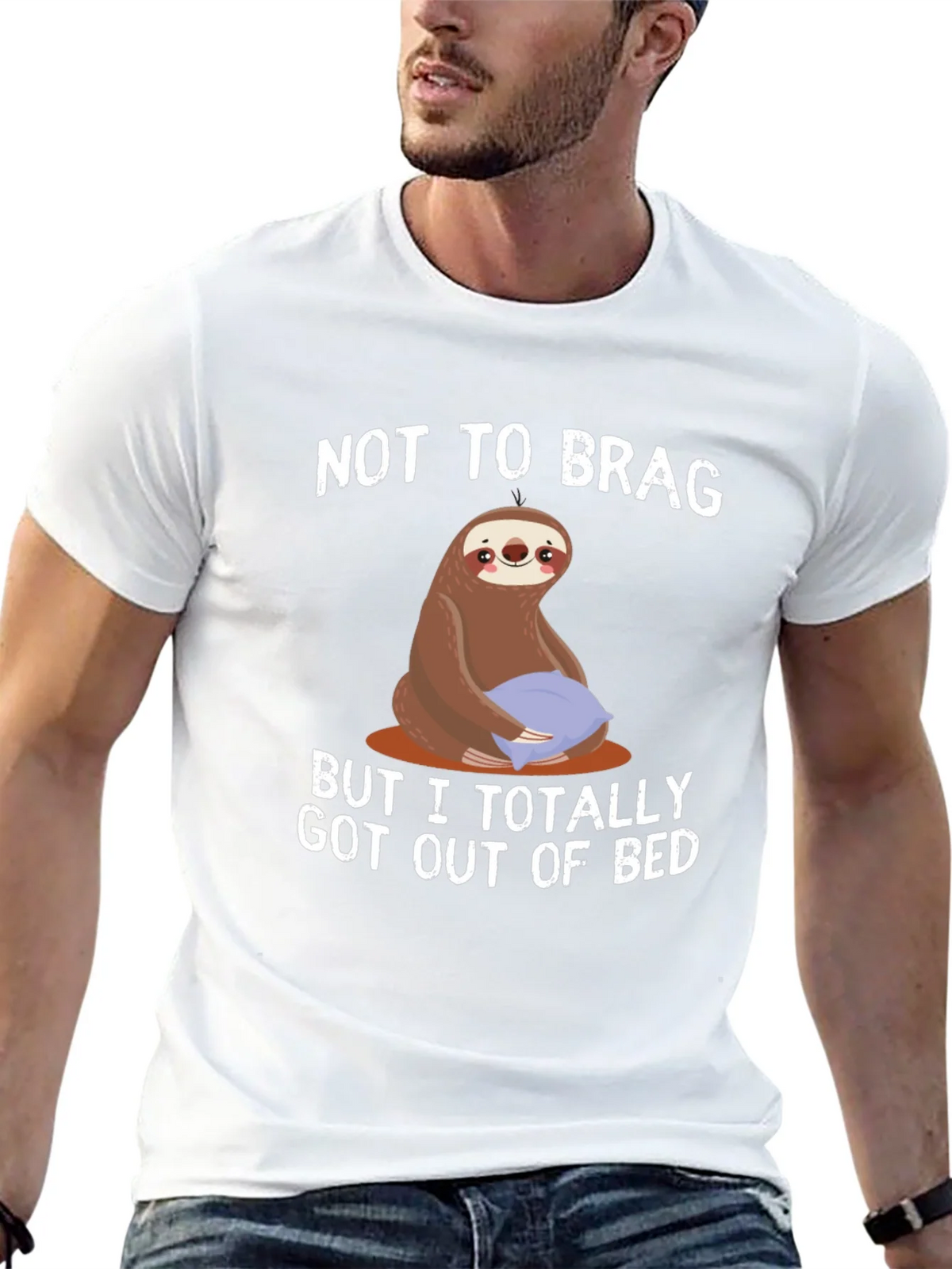Funny Sloth T-Shirt: Not to Brag Got Out of Bed product image 12