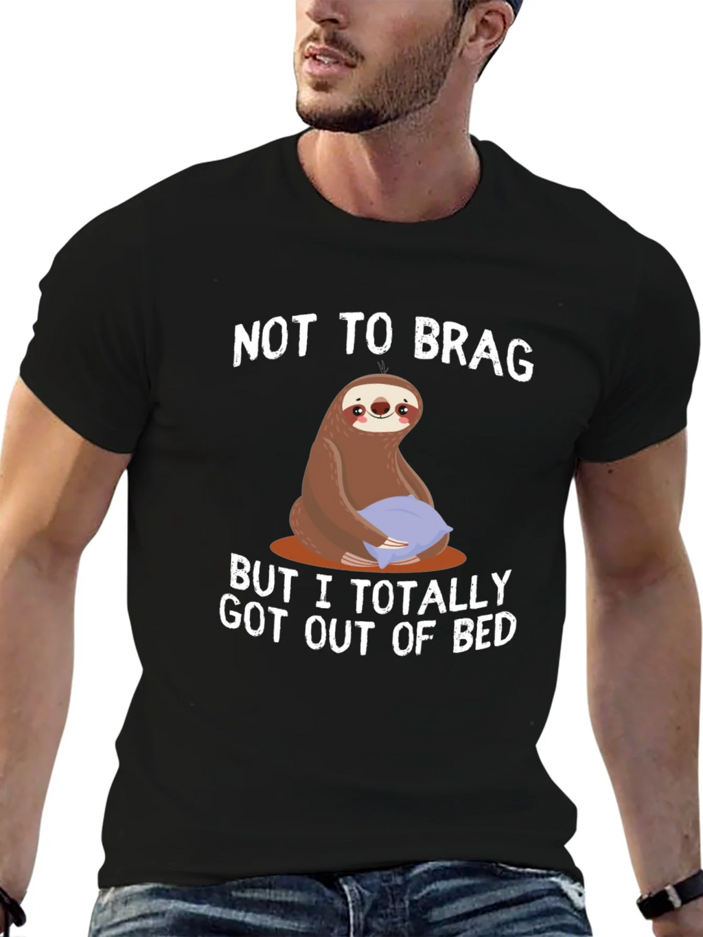 Funny Sloth T-Shirt: Not to Brag Got Out of Bed product image 6