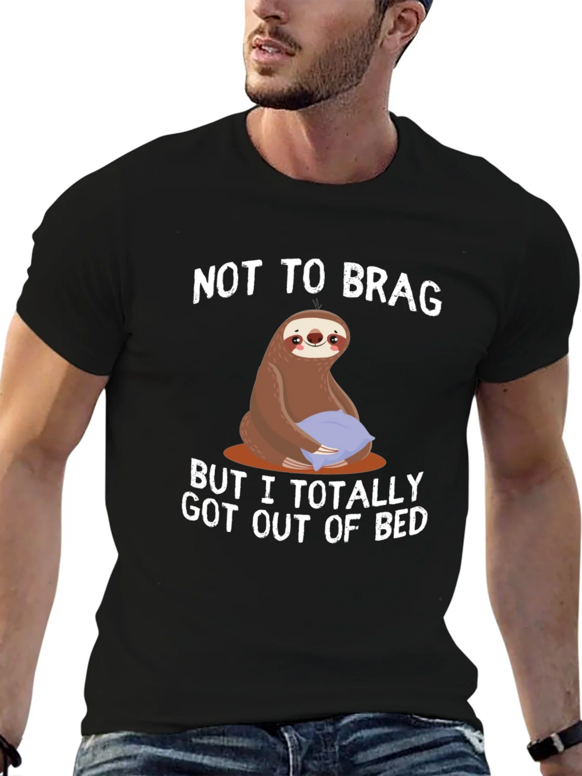 Funny Sloth T-Shirt: Not to Brag Got Out of Bed product image 6