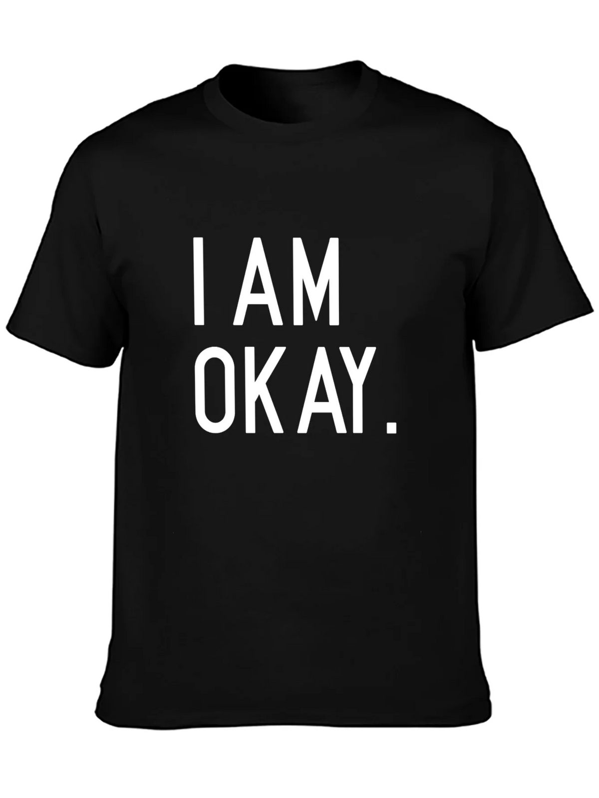 I AM OKAY. Black T-Shirt product image 2