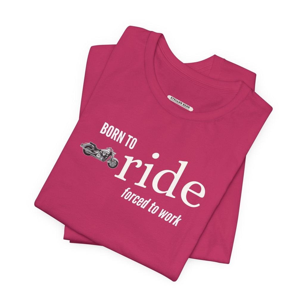 Born to Ride Forced to Work Graphic T-Shirt product image 3