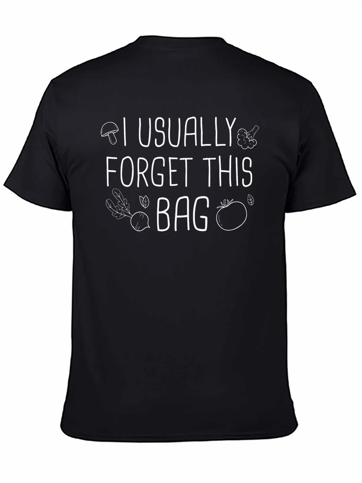 I Usually Forget This Bag Graphic T-Shirt