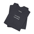 Currently Canceled Minimalist Style T-Shirt product image 1
