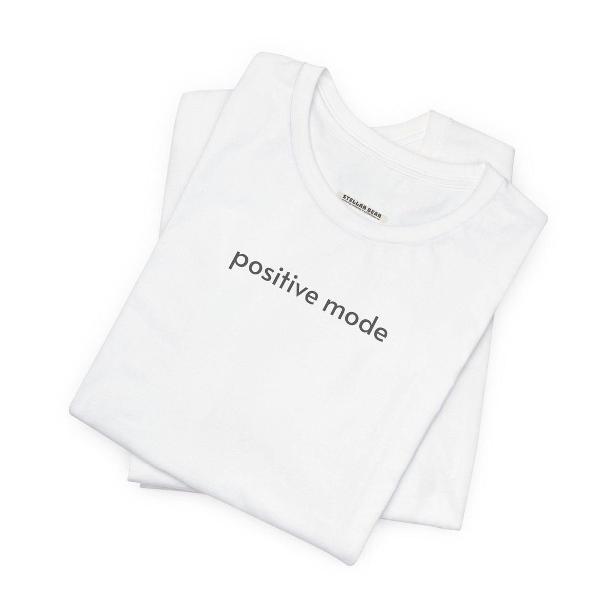 Positive Mode T-Shirt product image 1
