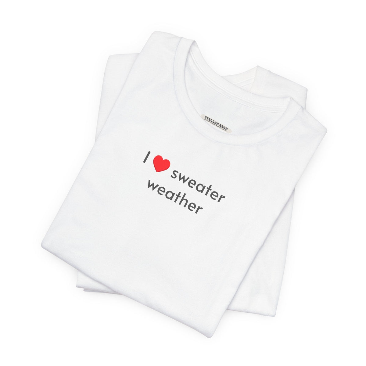 I Love Sweater Weather T-Shirt product image 4
